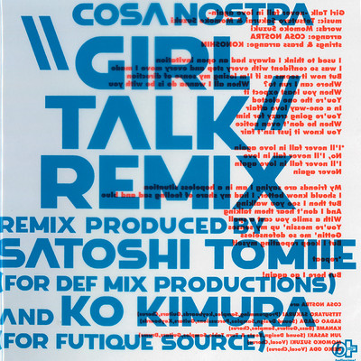 ”Girl Talk” REMIX/COSA NOSTRA