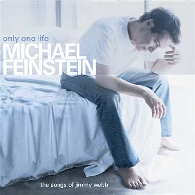 After All The Loves Of My Life／Only One Life (Album Version)/マイケル・ファインスタイン