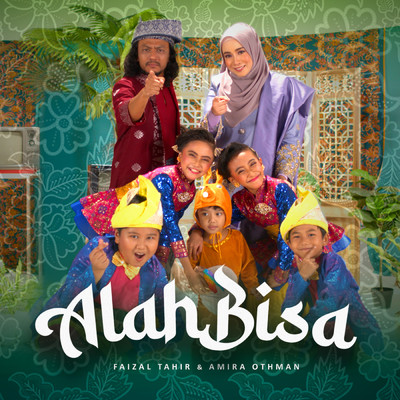 Alah Bisa/Faizal Tahir／Amira Othman