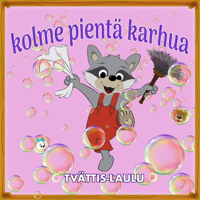 シングル/Tvattis-laulu/Kolme pienta karhua