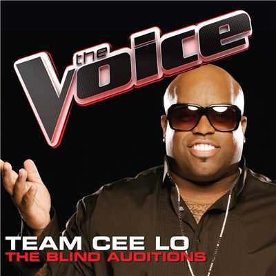 Team Cee Lo - The Blind Auditions (The Voice Performances)/Various Artists