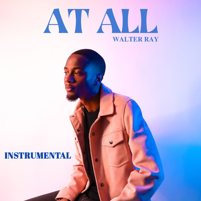 At All (Instrumental)/Walter Ray