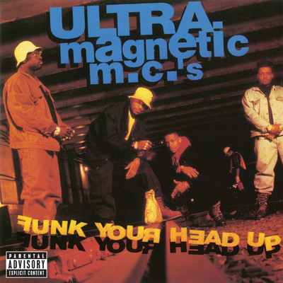 Funk Your Head Up (Explicit)/ウルトラ・マグネティック・MC'S