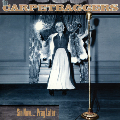 I Don't Care Too Much About That Kind Of Thing Today/The Carpetbaggers