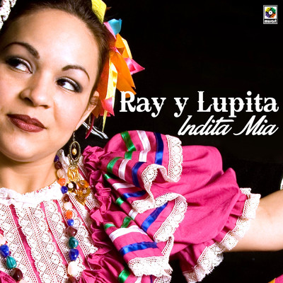 アルバム/Indita Mia/Ray y Lupita