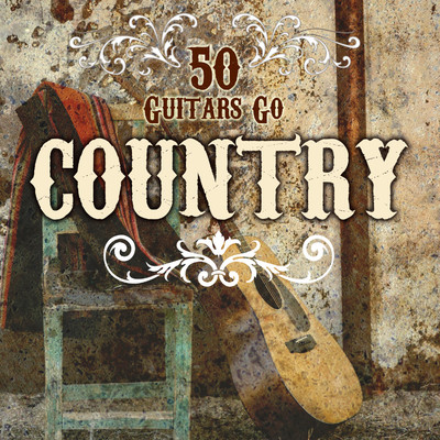 アルバム/50 Guitars Go Country/Fifty Guitars