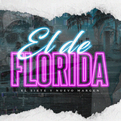 El De Florida (feat. El Siete)/Nuevo Margen