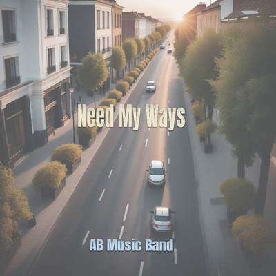 Need My Ways (Instrumental)/AB Music Band
