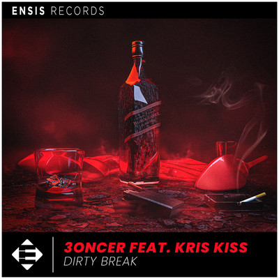 Dirty Break/3ONCER & Kris Kiss