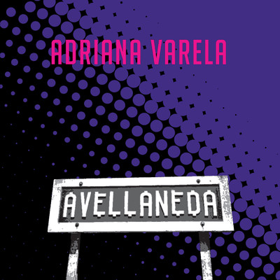 Avellaneda II (feat. Rafael Varela)/Adriana Varela