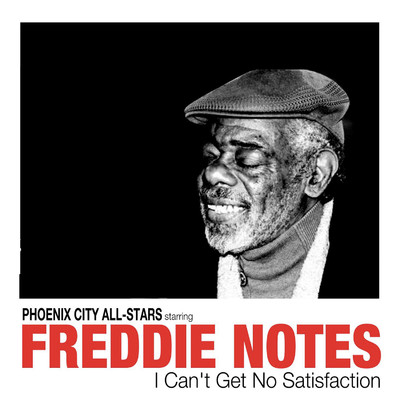 シングル/(I Can't Get No) Satisfaction - Single [feat. Freddie Notes]/Phoenix City All-Stars