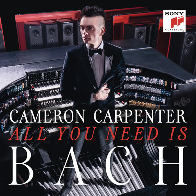 アルバム/All You Need is Bach/Cameron Carpenter