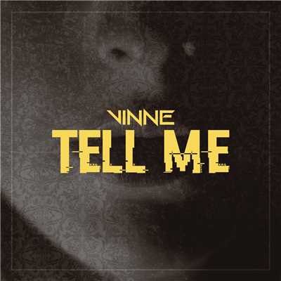 Tell Me (Radio Edit)/Vinne