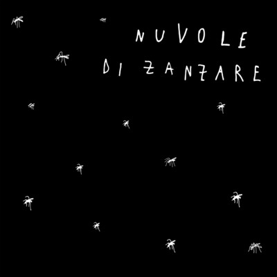 シングル/Nuvole di zanzare/Gaia
