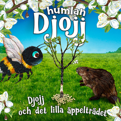 アルバム/Djojj och det lilla appeltradet/Humlan Djojj
