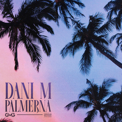 シングル/Palmerna (Explicit)/Dani M