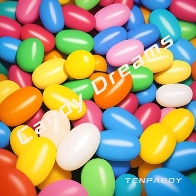 シングル/Candy Dreams/TENPABOY