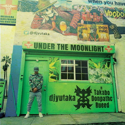 UNDER THE MOONLIGHT (feat. TAKABO, DONPATHC & RUEED)/DJ YUTAKA