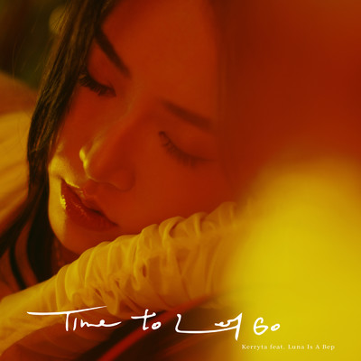 シングル/Time to Let Go (featuring Luna Is A Bep／Extended Version)/Kerryta