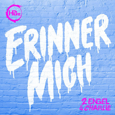 Erinner mich/HBz／2 Engel & Charlie