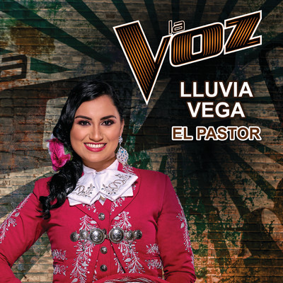 El Pastor (La Voz US)/Lluvia Vega