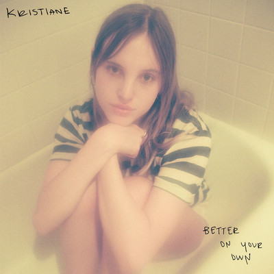 シングル/Better On Your Own/Kristiane