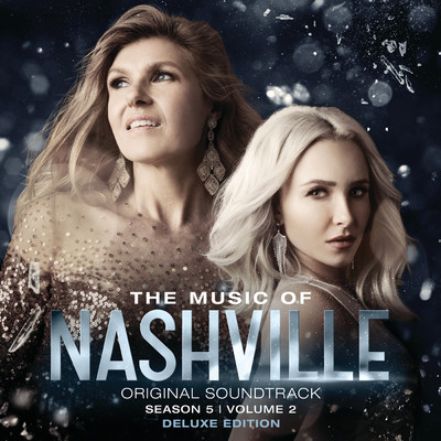 アルバム/The Music Of Nashville Original Soundtrack Season 5 Volume 2 (Deluxe Version)/Nashville Cast