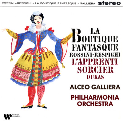 Respighi, Rossini: La boutique fantasque - Dukas: L'apprenti sorcier/Philharmonia Orchestra & Alceo Galliera
