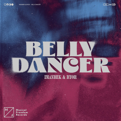 Belly Dancer/Imanbek & BYOR
