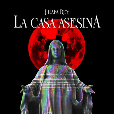 シングル/La casa Asesina/Jirafa Rey