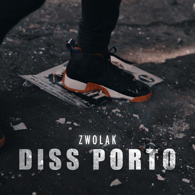 シングル/#1 DISS PORTO/Zwolak