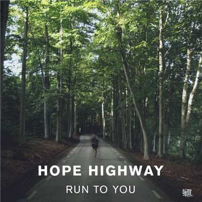 Run to You (Instrumental)/Hope Highway