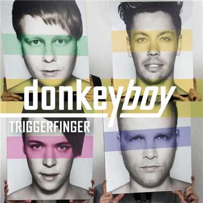Triggerfinger/donkeyboy