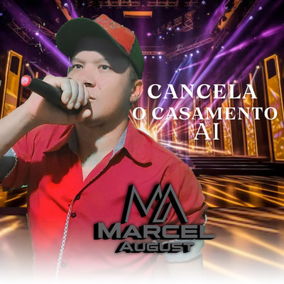 シングル/Cancela o Casamento Ai/Marcel August