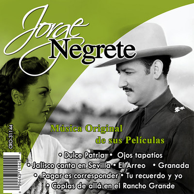El Charro Inmortal Musica Original de Sus Peliculas/Jorge Negrete