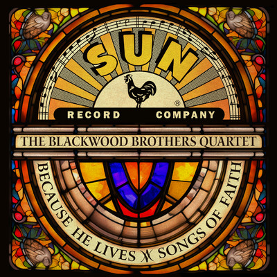 Because He Lives: Songs of Faith/Blackwood Brothers Quartet