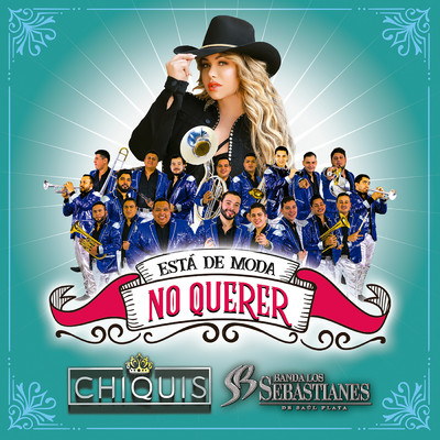 Chiquis／Banda Los Sebastianes De Saul Plata