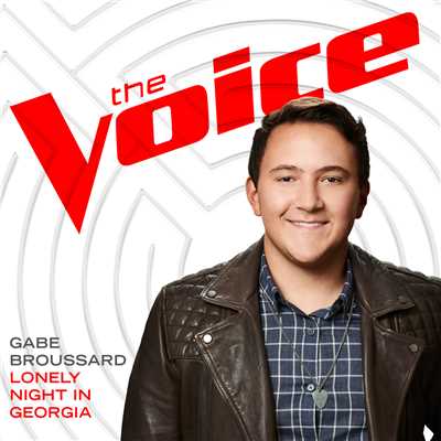 Lonely Night In Georgia (The Voice Performance)/Gabe Broussard