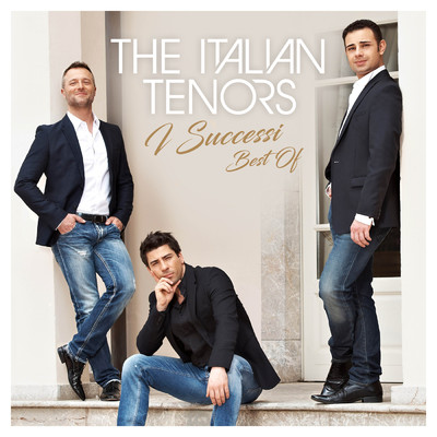 Un' Estate Italiana/The Italian Tenors