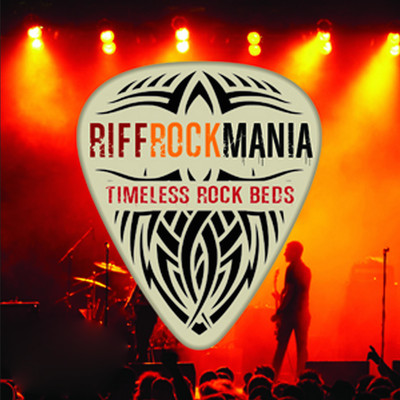 アルバム/Riff Rock Mania: Timeless Rock Beds/Guitar Rock Destiny