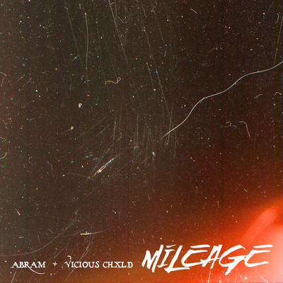 シングル/Mileage (feat. Vicious Chxld)/ABRAM