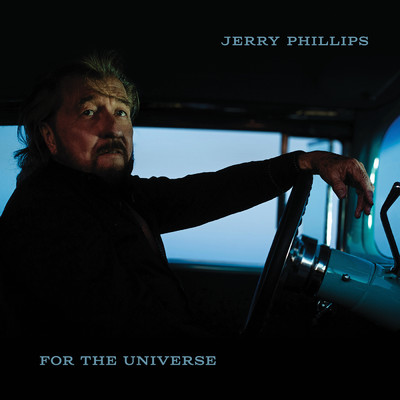 アルバム/For The Universe/Jerry Phillips