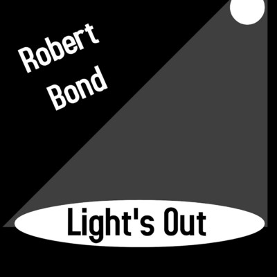Light's Out/Robert Bond