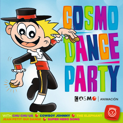 Cosmo Dance Party (International Version)/Cosmo Entertainment & Cosmo Animacion