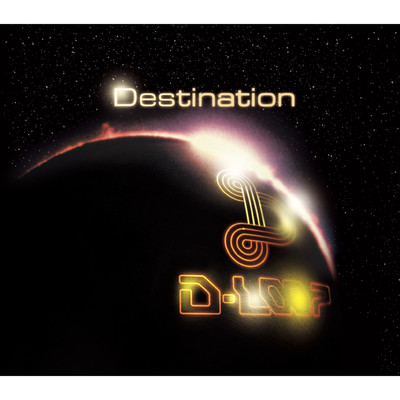アルバム/Destination/D-LOOP