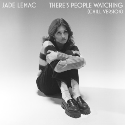 アルバム/There's People Watching (Chill Version) (Explicit)/Jade LeMac