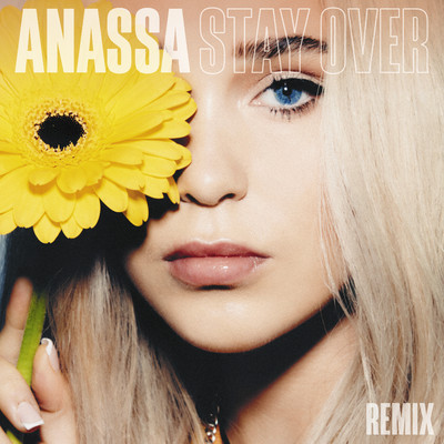 Stay Over(Wilson & Smokin' Jack Hill Remix)/Anassa
