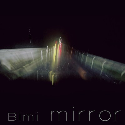 アルバム/mirror/Bimi