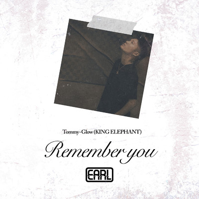 シングル/Remember you (feat. Tommy-Glow)/EARL