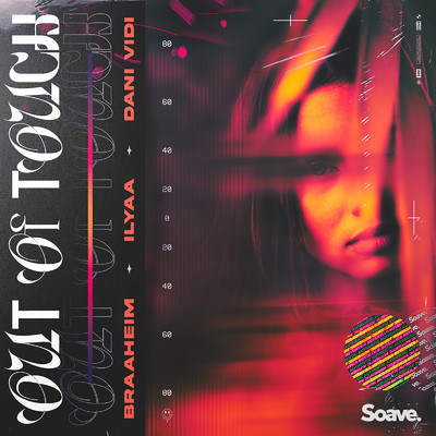 シングル/Out of Touch/Braaheim, ILYAA & Dani Vidi